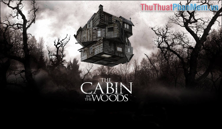 The Cabin in the Woods – Căn nhà gỗ trong rừng (2012)