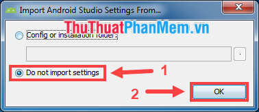 Chọn Do not import settings