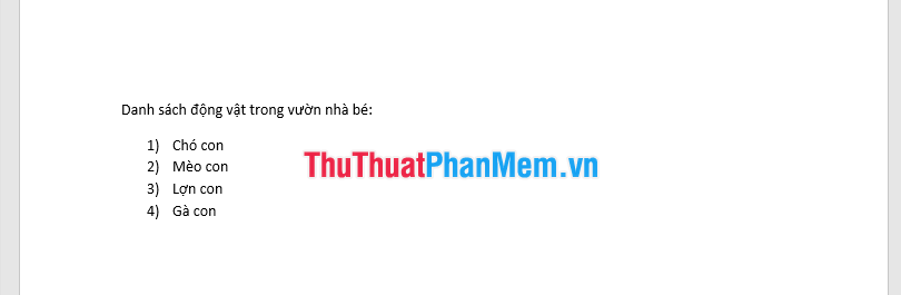 Văn bản sẽ được định dạng dưới dạng một danh sách có đánh thứ tự ở đầu đoạn