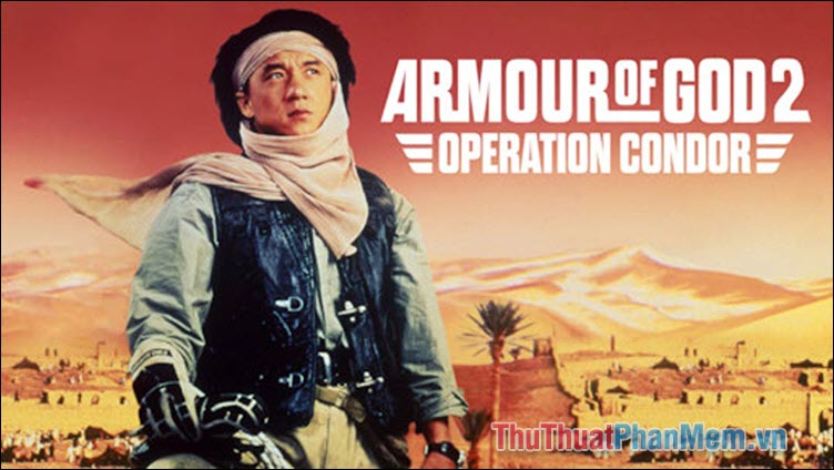 Armour of God II – Long Huynh hổ đệ Kế hoạch phi ưng (1991)