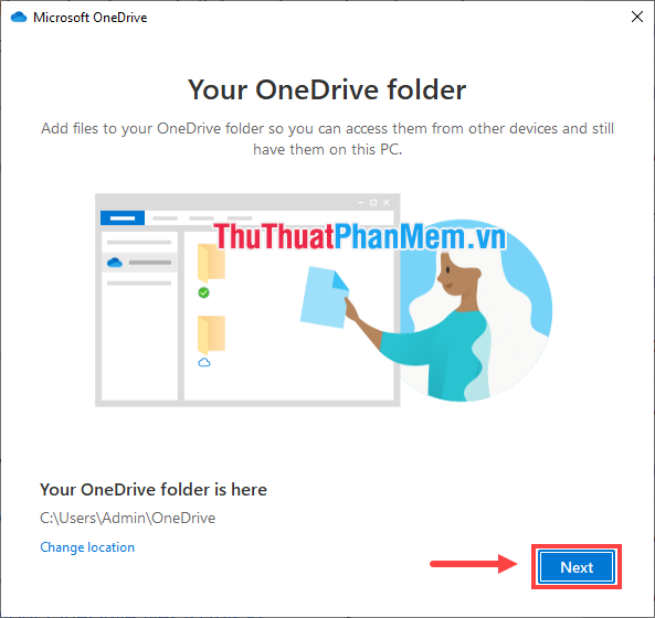 Xác định thư mục OneDrive trên máy tính, sau đó ấn Next
