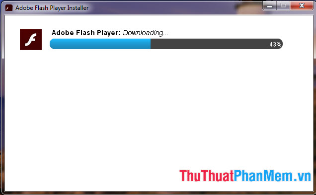 Adobe Flash Player sẽ tự động download về
