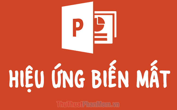 Có bao nhiêu loại hiệu ứng biến mất trong PowerPoint?
