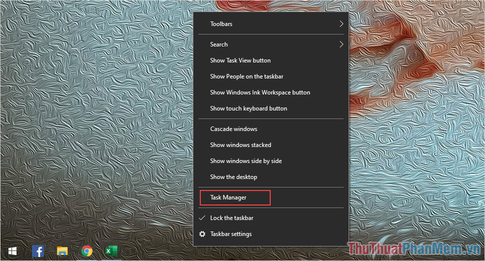 Tiến hành Click chuột phải vào thanh Taskbar và chọn Task Manager