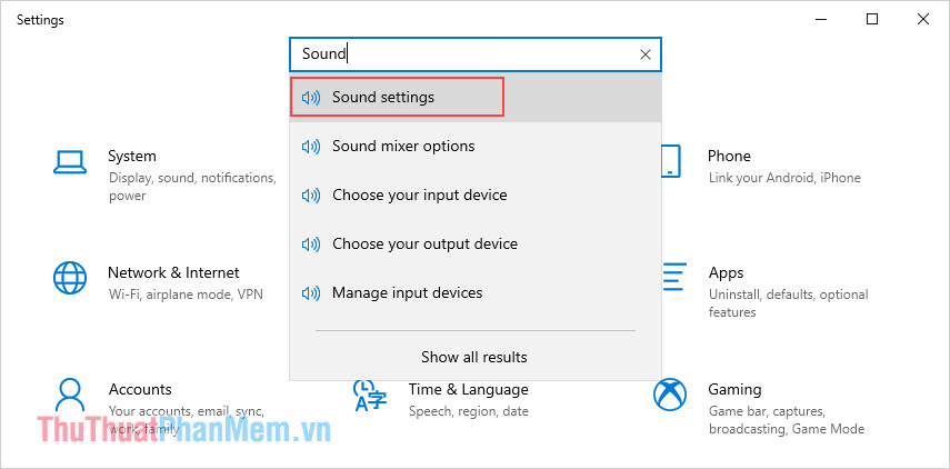 Nhấn tổ hợp Windows + I để mở Settings và nhập Sound để mở Sound Settings