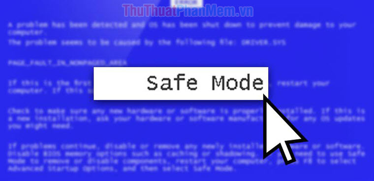 Safe Mode là thuật ngữ tiếng Anh khi dịch sang tiếng Việt là Chế độ an toàn