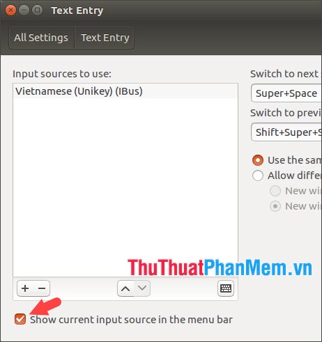 Tích vào mục Show current input source in the menu bar để hiện Unikey trên thanh menu