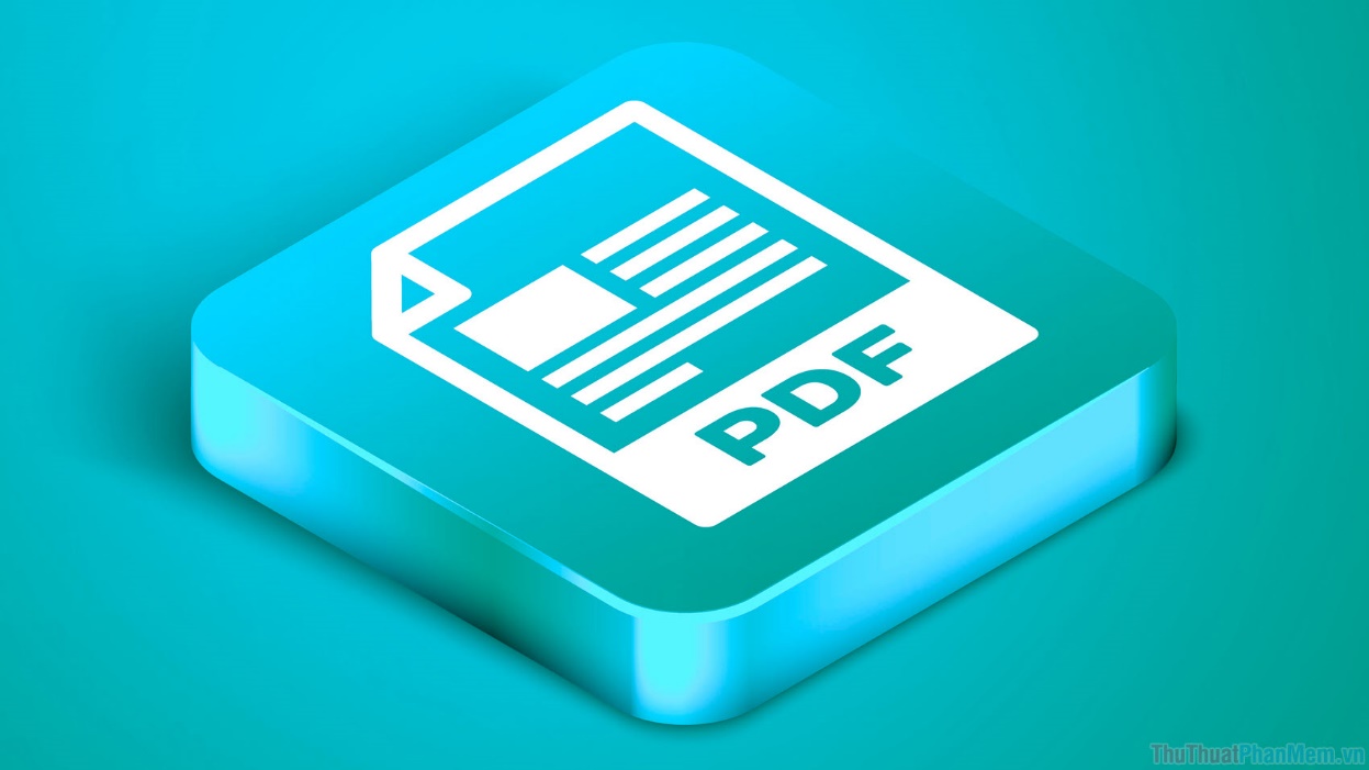Top 5 phần mềm chỉnh sửa file PDF chuyên nghiệp nhất 2021