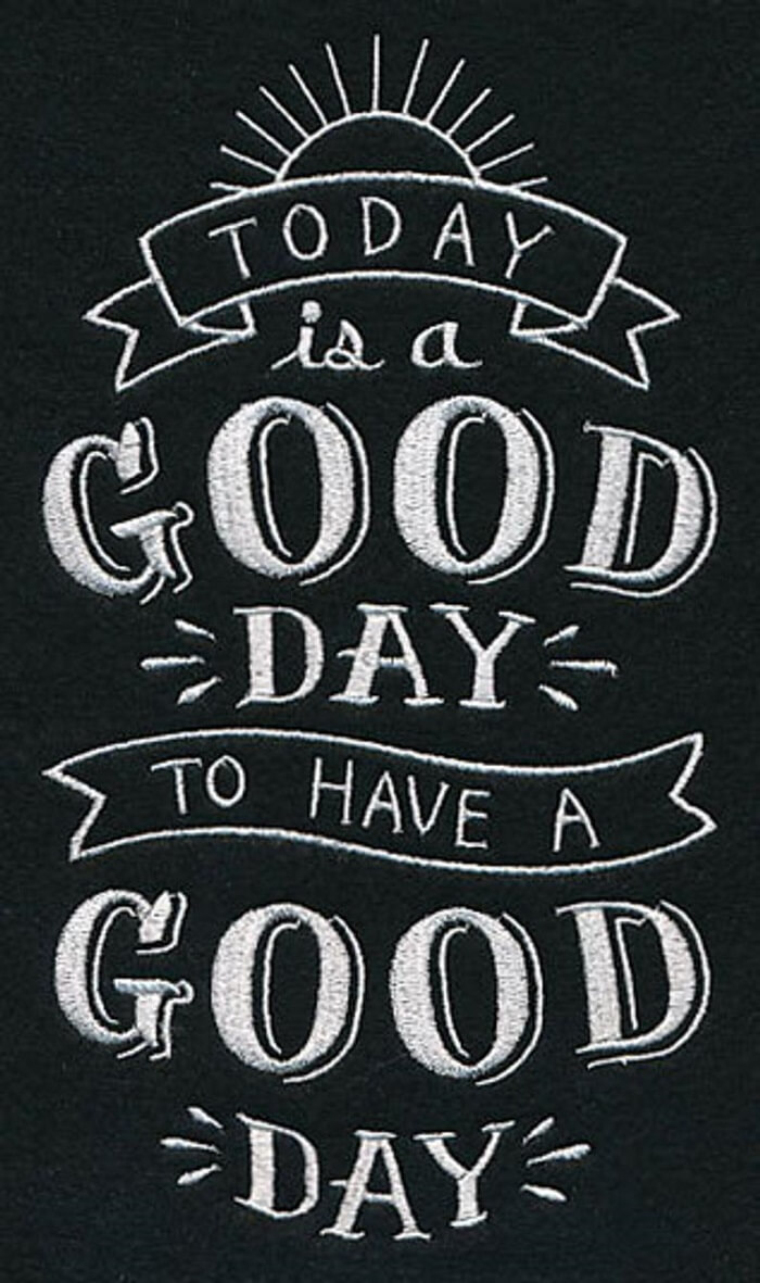 Today is a good day - Hôm nay là một ngày tốt lành
