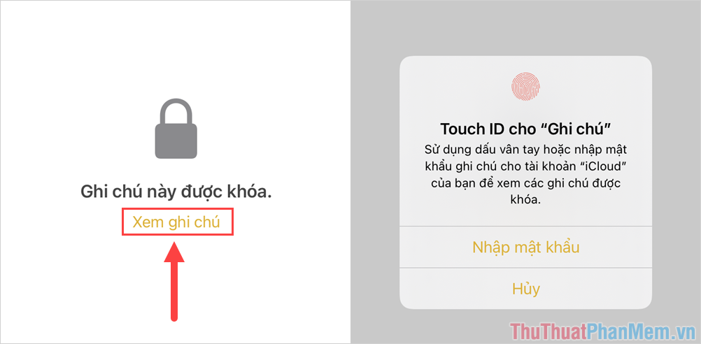 Chọn mục Xem ghi chú và tiến hành mở khóa bằng FaceID, Touch ID hoặc mật khẩu