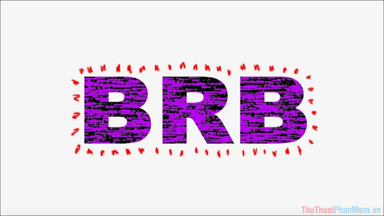 Cụm từ BRB được sử dụng phổ biến trong cuộc sống hàng ngày, đặc biệt là trong những cuộc trò chuyện, giao tiếp trên mạng xã hội và mạng Internet