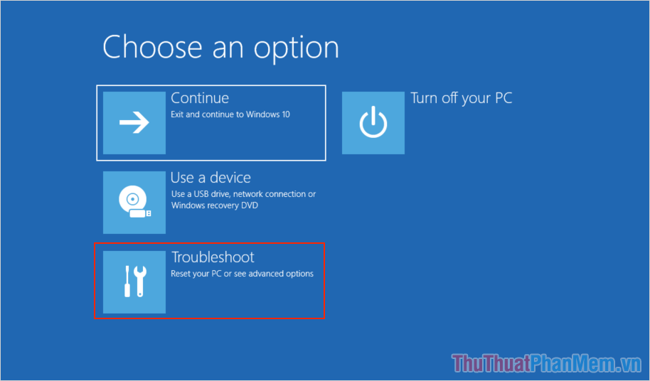 Chọn mục Troubleshoot để tiến hành sửa lỗi nhanh trên Windows 10
